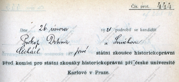 Protokol o historickoprávní zkoušce budoucího politika Prokopa Drtiny. Protokol o historickoprávní zkoušce budoucího politika Prokopa Drtiny.